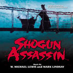 Michael W. Lewis, Mark Lindsay  Shogun Assassin  O.s.t.  CD