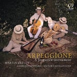 Martin Zeller, Giorgio Paronuzzi, Victor Castillo Luna, Bernhard Romberg  Arpeggione  A Forgotten Instrument  CD