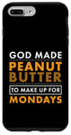 Coque pour iPhone 7 Plus/8 Plus God Made Make Up for Mondays Peanut Butter