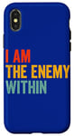 iPhone X/XS I Am The Enemy Within Pun Case