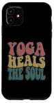 Coque pour iPhone 11 Yoga Heals The Soul Inspirational Wellness