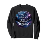 Astronomy Infinite Dreams Stargazers Inspirational Top Sweatshirt