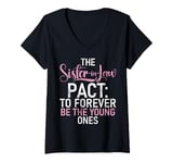 Womens The Sister in Law Pact forever be the young Sister in Law V-Neck T-Shirt