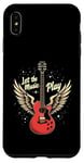 iPhone XS Max Let the Music Play Guitars Guitar Guitar Player Guitarist Case