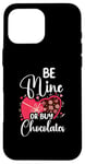 iPhone 16 Pro Max Be Mine Or Buy Chocolates Relationship Couple Heart Case