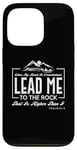 iPhone 13 Pro Lead me to the rock that is higher than I Psalm 61:2 Design Case