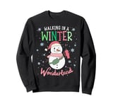 Walking In A Winter Wonderland Snowman Funny Ugly Christmas Sweatshirt