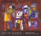 Mathilde Grooss Viddal, Friensemblet  Out Of Silence  CD