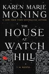 The House at Watch Hill: A Haunting Southern Gothic Tale of Inheritance and Mystery, Dare to Discover the Secrets of Watch Hill (The Watch Hill Trilogy Book 1) (English Edition)