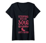 Womens 30th Birthday Shirt Stepping Into My 30th Bday Like A Boss V-Neck T-Shirt