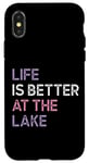 iPhone X/XS Life Is Better at the lake Fynny Fishing Lake lover Case