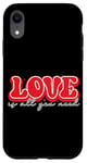 iPhone XR Love Is All You Need Positive Vibes Case