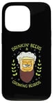 iPhone 13 Pro Drinking Beers And Growing Beards for Drinking Buddies Case