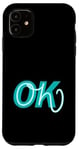 Coque pour iPhone 11 Graphique de couleur turquoise Oh, OK Turquoise