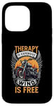 Coque pour iPhone 14 Pro Max Rider Therapy Is Cher Wind Is Free Moto Biker