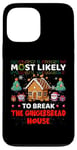 iPhone 13 Pro Max Most Likely To Break The Gingerbread House Merry Christmas Case