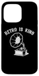 Coque pour iPhone 14 Pro Max Tourne-disque oldschool Phonographe Gramophone Retro is King