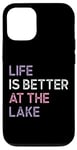 iPhone 12/12 Pro Life Is Better at the lake Fynny Fishing Lake lover Case