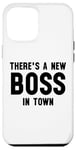 iPhone 12 Pro Max There's a New Boss in Town Kids Boss Girl Boss Babe Boss Mom Case