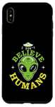 Coque pour iPhone XS Max Extraterrestre drôle alien citation