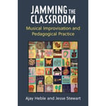 Jamming the Classroom (häftad, eng)