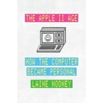 The Apple II Age (inbunden, eng)