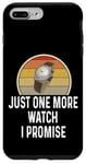 Coque pour iPhone 7 Plus/8 Plus Montre amusante pour les amateurs de montres Just One More Watch I Promise Timepiece