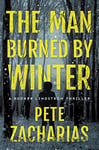 The Man Burned by Winter (Rooker Lindström Thriller Book 1)