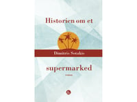 Historien Om En Stormarknad | Dimitris Sotakis | Språk: Danska