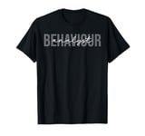 Behavior Analyst Behavior Analysis Therapist Data Behavior T-Shirt