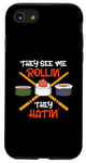 Coque pour iPhone SE (2020) / 7 / 8 They See Me Rollin They Hatin Rouleau à sushi japonais