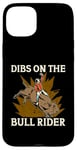 iPhone 15 Plus Dibs On The Bull Rider Loves Traditional Sport Bull Riding Case