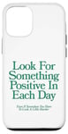 Coque pour iPhone 12/12 Pro cherchez quelque chose de positif chaque jour | Esthétique positive