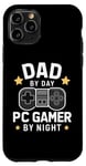 Coque pour iPhone 11 Pro Dad By Day PC Gamer By Night Fête des pères pour les papas de jeu