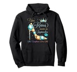 Una Reina Nacio En Septiembre Feliz Cumpleaños Para Mi Pullover Hoodie