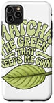 iPhone 11 Pro Max Matcha Green Tea Lover Japan Matcha Tea Drinker Case