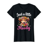 Just A Little Moody Highland Cow Flower Girls Women Cow Farm T-Shirt