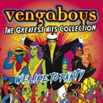 Vengaboys  We Like To Party: The Greatest Hits Collection  CD