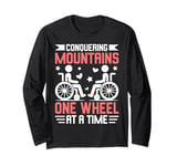 Conquering Mountains One Wheel at a Time Paraplegic Long Sleeve T-Shirt