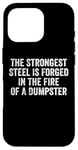 iPhone 16 Pro The Strongest Steel Is Forged In The Fire Of A Dumpster Case