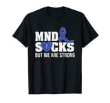 MND SUCKS but we are strong MND Awareness broken heart T-Shirt