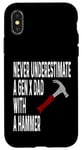 Coque pour iPhone X/XS Never Underestimate A Gen X Dad With A Hammer Humour Funny