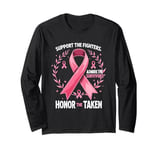 Support The Fighters Admire The Survivors Honor The Taken Long Sleeve T-Shirt