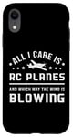 iPhone XR All I Care Is RC Planes Model Airplane Pilot Funny RC Plane Case