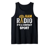 Mens Amateur Ham Radio Its A Contact Sport CB Radio Ham Radio Dad Tank Top