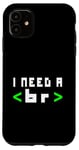 Coque pour iPhone 11 Citation humoristique pour programmateur informatique, « I Need A Break Code »