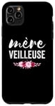 Coque pour iPhone 11 Pro Max Mère veilleuse 2023 cadeau anniversaire maman fête des mères