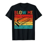 Vintage Blow Me Harmonica Player Music Band Harmonicist T-Shirt