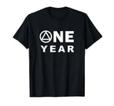 One year sobriety - 1 year sober anniversary T-Shirt