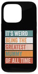 iPhone 13 Pro It’s Weird Being The Greatest Mummy Funny Mother Case